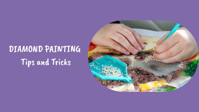 Diamond Painting Tips and tricks